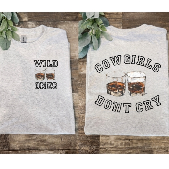Wild ones shirt country party popular trending cowgirls don't cry - Picture 1 of 1